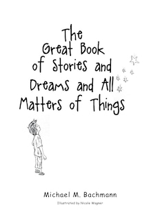 The Great Book of Stories and Dreams and All Matters of Things