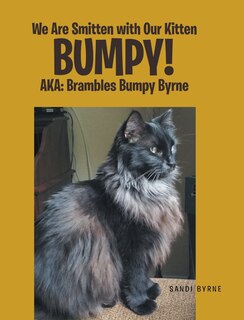 Front cover_We Are Smitten with Our Kitten Bumpy!