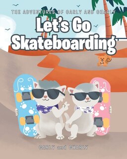 Couverture_Let's Go Skateboarding