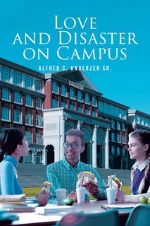 Front cover_Love and Disaster on Campus