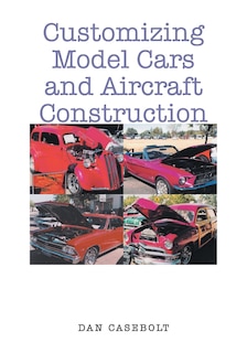 Front cover_Customizing Model Cars and Aircraft Construction