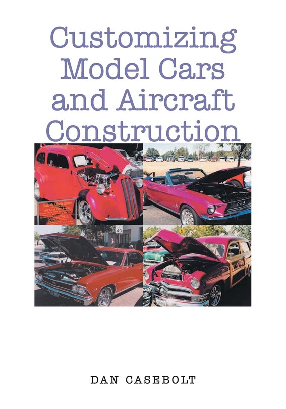 Front cover_Customizing Model Cars and Aircraft Construction