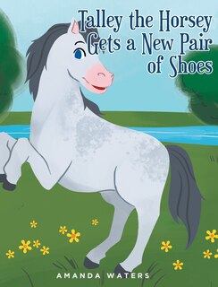 Couverture_Talley the Horsey Gets a New Pair of Shoes