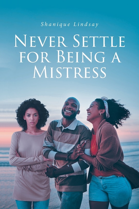 Couverture_Never Settle for Being a Mistress
