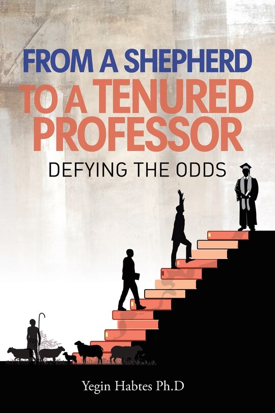 Front cover_From A Shepard to a Tenured Professor