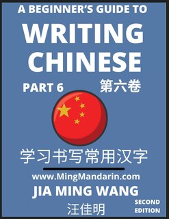 Couverture_A Beginner's Guide To Writing Chinese (Part 6)