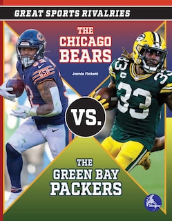Front cover_The Chicago Bears vs. the Green Bay Packers