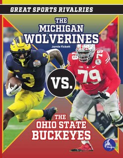 Front cover_The Michigan Wolverines vs. the Ohio State Buckeyes