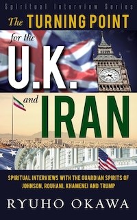 Front cover_The Turning Point for U.K. and Iran