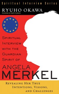 Front cover_Spiritual Interview with the Guardian Spirit of Angela Merkel