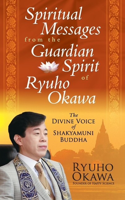 Front cover_Spiritual Messages from the Guardian Spirit of Ryuho Okawa