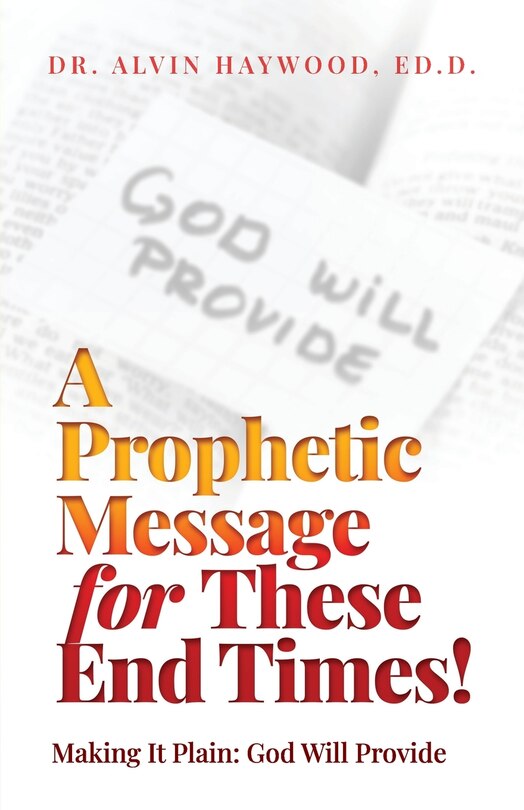 Front cover_A Prophetic Message for These End Times!