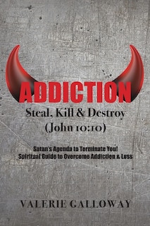 Front cover_Addiction Steal, Kill & Destroy
