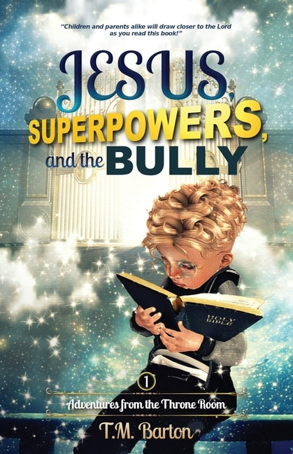 Couverture_Jesus, Superpowers, and the Bully