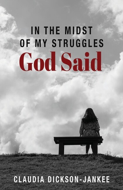 Front cover_In the Midst of My Struggles God Said