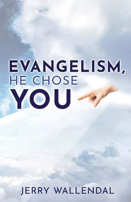 Front cover_Evangelism, He Chose You