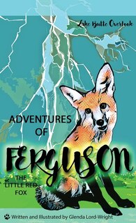 Adventures of Ferguson, the Little Red Fox: Lake Butte Overlook