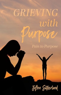 Front cover_Grieving with Purpose