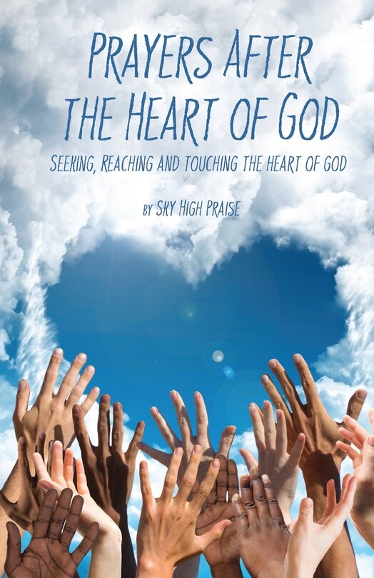 Front cover_Prayers After the Heart of God