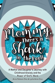 Front cover_Mommy There's a Shark in the Pool!