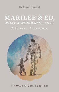 Front cover_Marilee & Ed, What a Wonderful Life!
