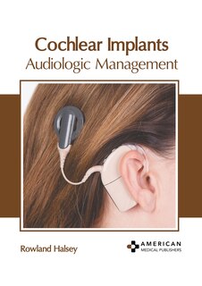 Front cover_Cochlear Implants: Audiologic Management