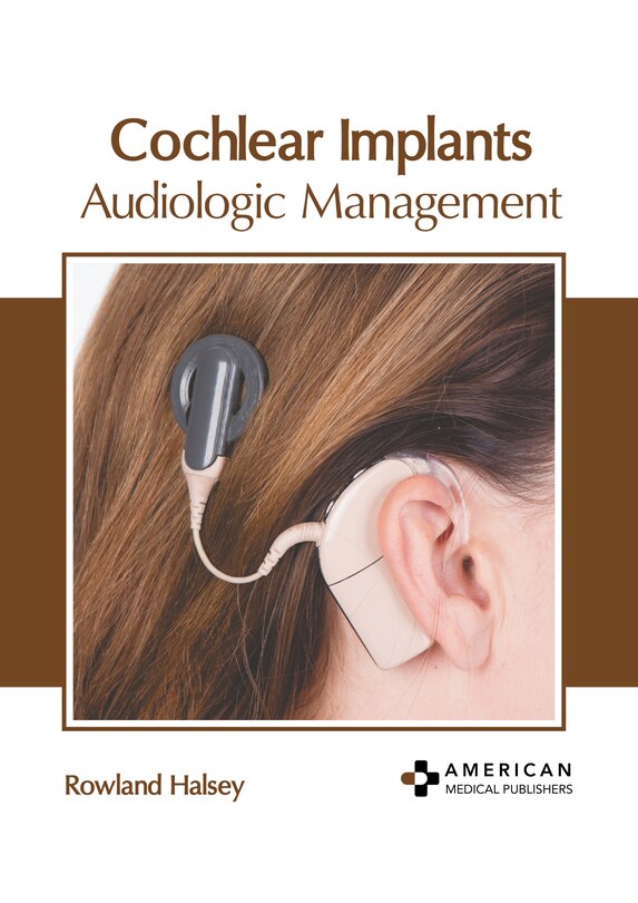 Front cover_Cochlear Implants: Audiologic Management