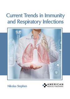 Front cover_Current Trends in Immunity and Respiratory Infections
