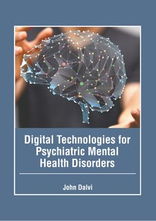 Couverture_Digital Technologies for Psychiatric Mental Health Disorders