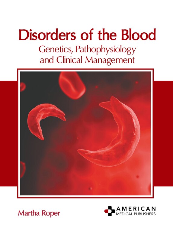 Front cover_Disorders of the Blood: Genetics, Pathophysiology and Clinical Management