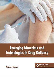 Couverture_Emerging Materials and Technologies in Drug Delivery