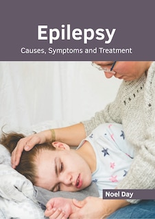 Front cover_Epilepsy: Causes, Symptoms and Treatment