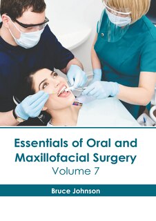 Front cover_Essentials of Oral and Maxillofacial Surgery: Volume 7