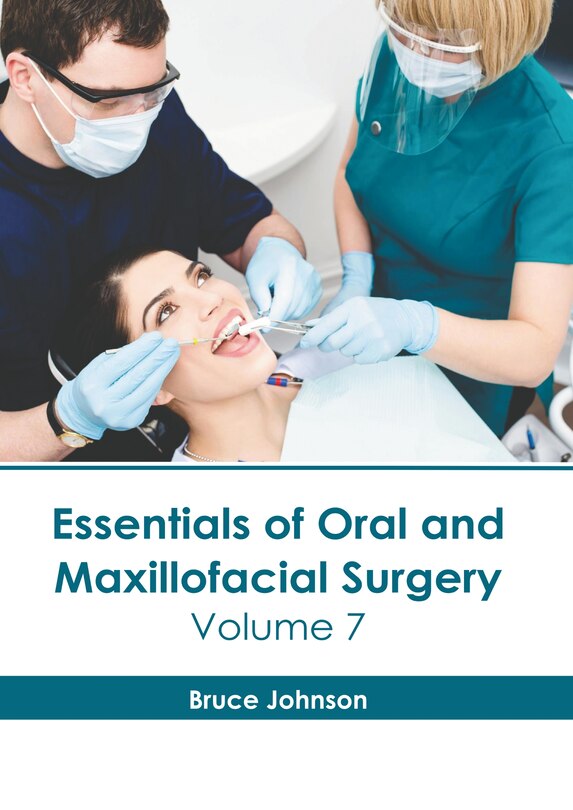 Front cover_Essentials of Oral and Maxillofacial Surgery: Volume 7