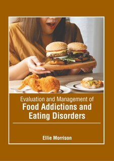 Couverture_Evaluation and Management of Food Addictions and Eating Disorders