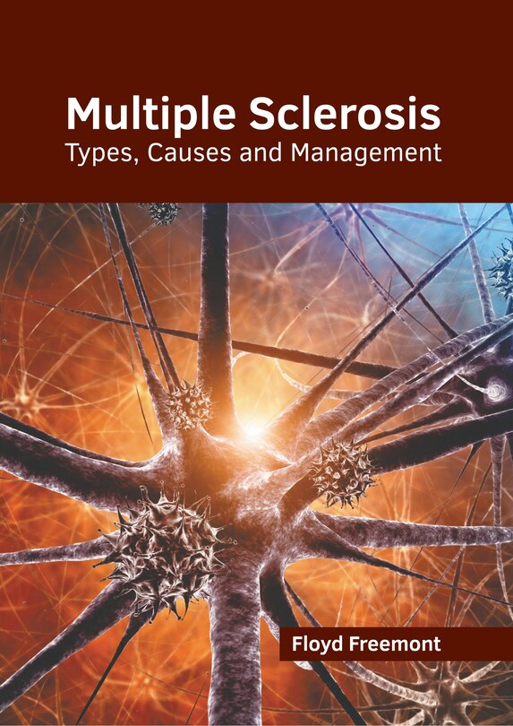 Front cover_Multiple Sclerosis: Types, Causes and Management