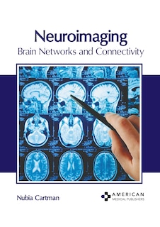Front cover_Neuroimaging: Brain Networks and Connectivity