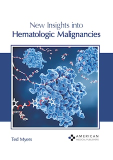 Front cover_New Insights into Hematologic Malignancies