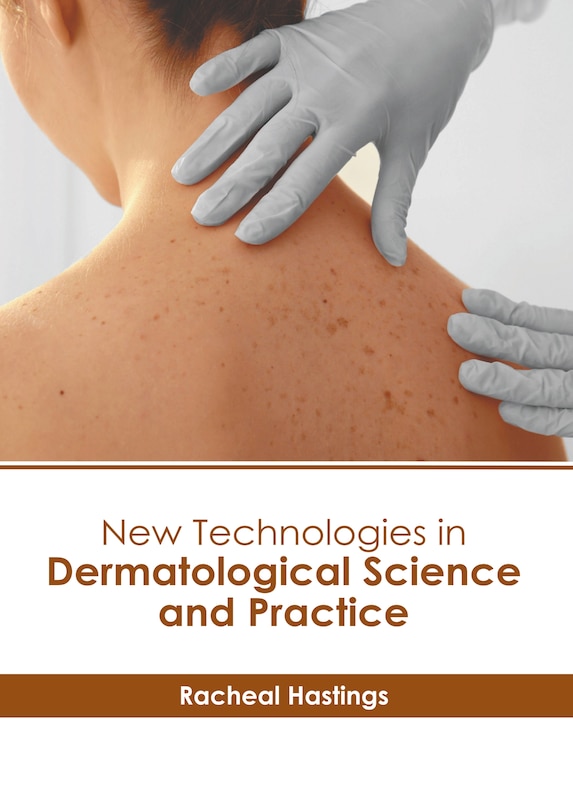 Front cover_New Technologies in Dermatological Science and Practice