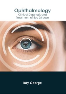 Front cover_Ophthalmology: Clinical Diagnosis and Treatment of Eye Disease