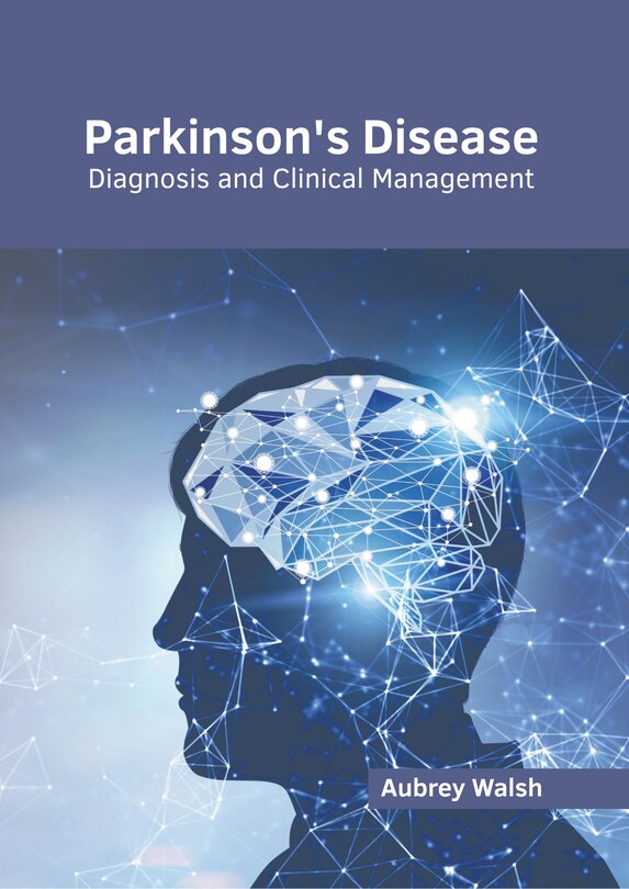 Front cover_Parkinson's Disease: Diagnosis and Clinical Management