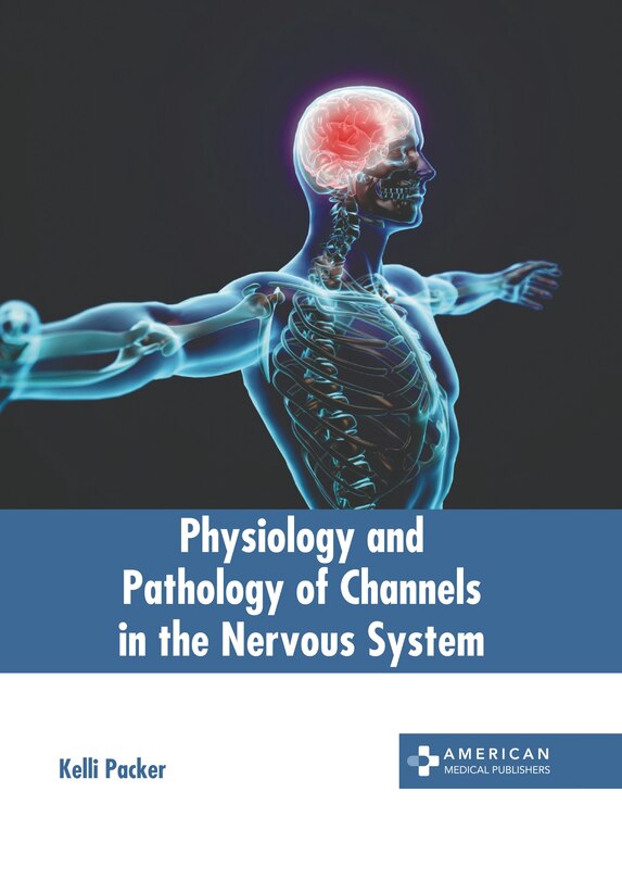 Couverture_Physiology and Pathology of Channels in the Nervous System