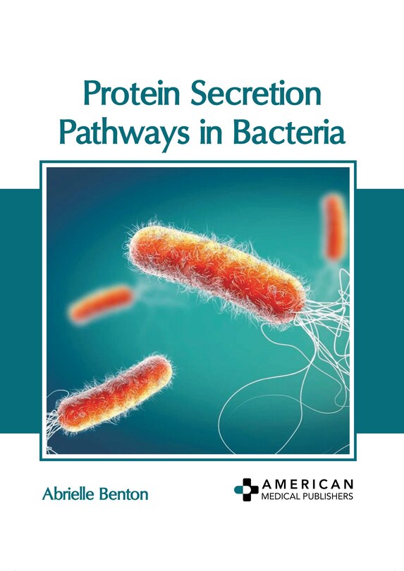 Front cover_Protein Secretion Pathways in Bacteria