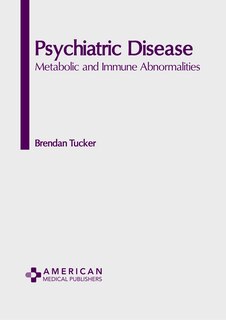 Front cover_Psychiatric Disease: Metabolic and Immune Abnormalities