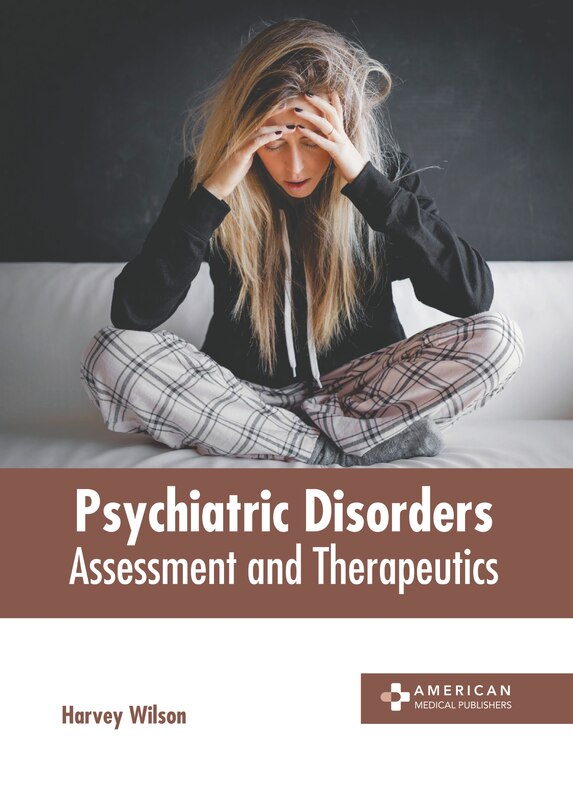 Couverture_Psychiatric Disorders: Assessment and Therapeutics