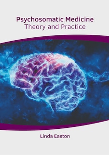 Front cover_Psychosomatic Medicine: Theory and Practice