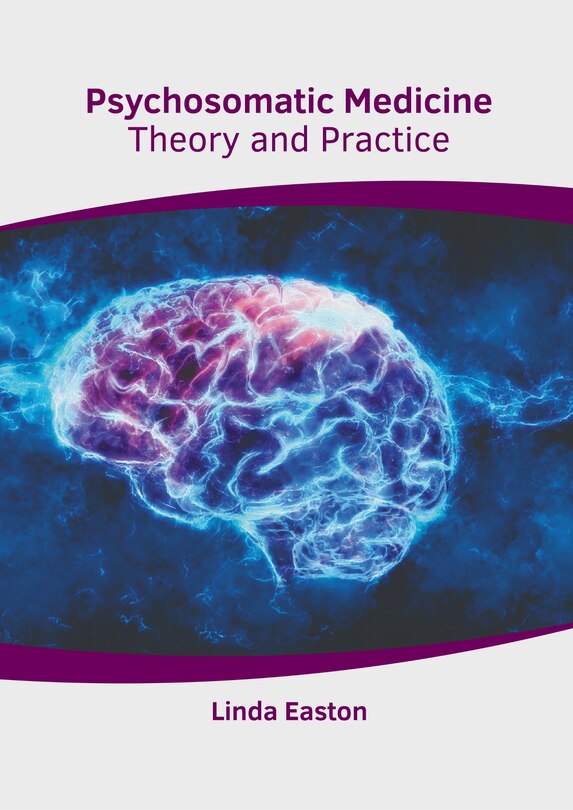 Front cover_Psychosomatic Medicine: Theory and Practice