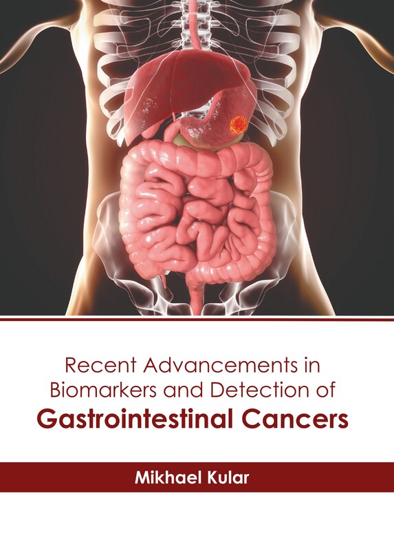 Front cover_Recent Advancements in Biomarkers and Detection of Gastrointestinal Cancers