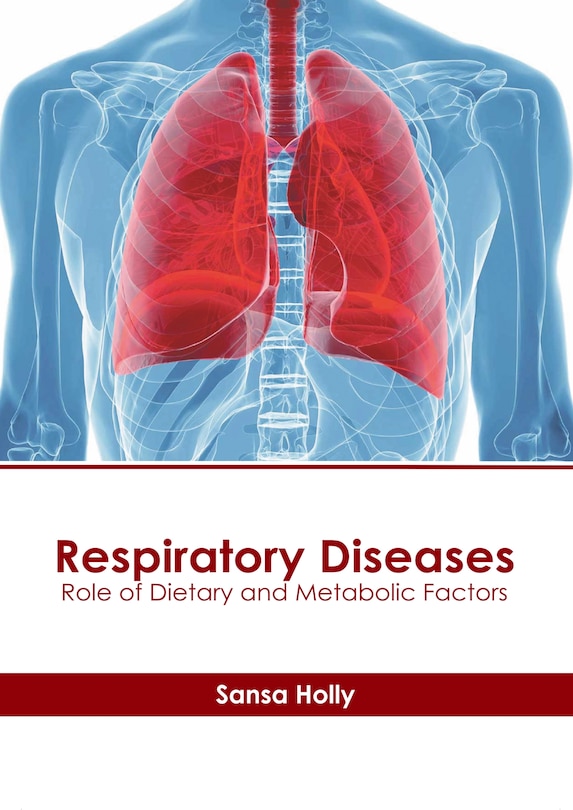 Front cover_Respiratory Diseases: Role of Dietary and Metabolic Factors