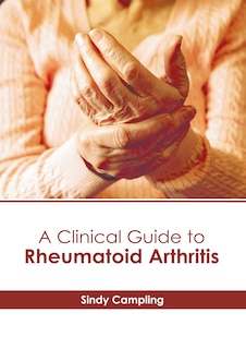 Front cover_A Clinical Guide to Rheumatoid Arthritis